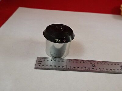 BAUSCH LOMB 15X OPTICS OCULAR EYEPIECE MICROSCOPE PART AS PICTURED &S4-C-09