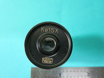 MICROSCOPE PART EYEPIECE KENT TOKYO JAPAN Ke15X OPTICS BIN#B3-13