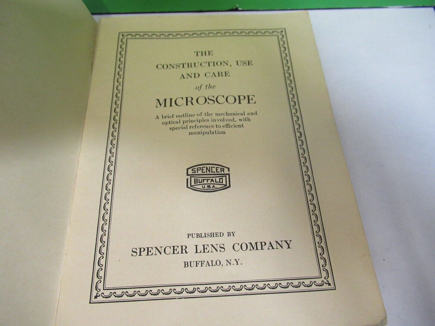 ANTIQUE SPENCER USA  1926 MANUAL The MICROSCOPE PART AS PICTURED 7-ft-02