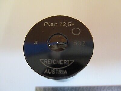 REICHERT AUSTRIA EYEPIECE PLAN 12.5X OPTICS MICROSCOPE PART AS PICTURED &1E-C-88