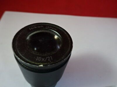 NIKON JAPAN EYEPIECE 10X/21 MICROSCOPE PART OPTICS AS IS &51-A-42