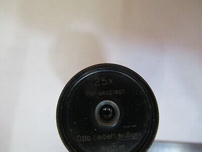 OTTO SEIBERT ANTIQUE GERMANY EYEPIECE 25X MICROSCOPE PART AS PICTURED &H1-B-25