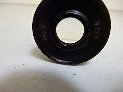 MICROSCOPE PART OLYMPUS ELGEET EYEPIECE OCULAR LENS W15X OPTICS AS IS #AL-48