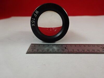 MICROSCOPE PART EYEPIECE OCULAR WF 15X OPTICS AS IS B#IL-2-39