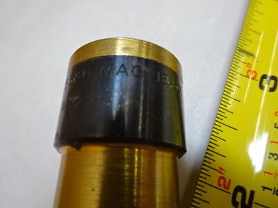 MICROSCOPE PART BRASS MOUNTED LENS 625580 MAG 18.5X OPTICS AS IS &8C-FT-09