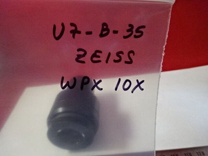 ZEISS GERMANY EYEPIECE WPX 10X MICROSCOPE PART OPTICS AS IS &U7-B-35