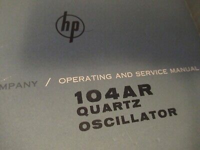 VINTAGE MANUAL HP 104AR QUARTZ OSCILLATOR FREQUENCY STANDARD 1963 AS PICTURED