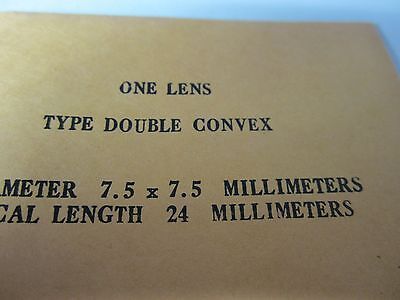 OPTICAL DOUBLE CONVEX LENS 7.5 X 7.5mm FL 24 mm LASER OPTICS BIN#34