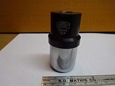 MICROSCOPE PART CARL ZEISS OCULAR EYEPIECE GERMANY 10X OPTICS AS IS #81-26