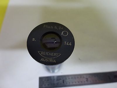 MICROSCOPE PART REICHERT AUSTRIA EYEPIECE PLAN 6.3X S. 144 OPTICS AS IS BN#X2-31