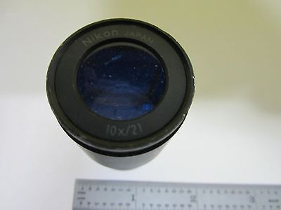 MICROSCOPE PART EYEPIECE NIKON 10X/21 OPTICS AS IS BIN#U2-07