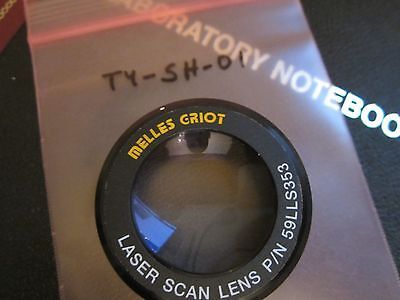 OPTICAL MELLES GRIOT LASER SCAN LENS LASER OPTICS AS IS BIN#T4-SH-01