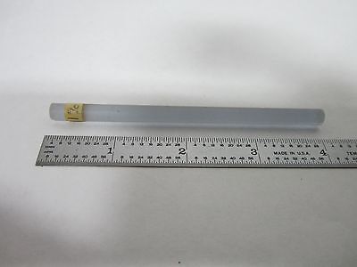 OPTICAL LASER ROD [needs re-coating ends] AS IS LASER OPTICS BIN#R3-20