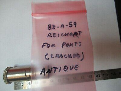 FOR PARTS ANTIQUE REICHERT AUSTRIA LENS MICROSCOPE PART AS PICTURED &8Z-A-59