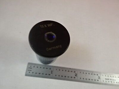 MICROSCOPE PART  ROLYN GERMANY 15X WF EYEPIECE OCULAR OPTICS AS IS B#N7-F-09