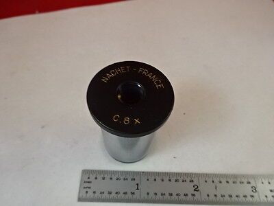 MICROSCOPE PART NACHET FRANCE EYEPIECE OCULAR C 8X OPTICS AS IS B#U1-B-07