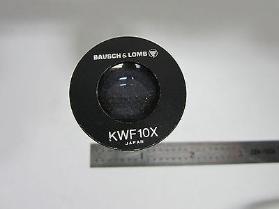 MICROSCOPE PART  EYEPIECE BAUSCH LOMB KWF 10X  OPTICS BIN#A5-J-7