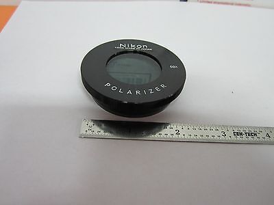 MICROSCOPE PART NIKON POLARIZER LENS 50X OPTICS BIN#45-B-14