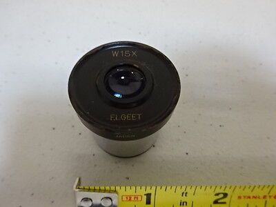 MICROSCOPE PART OLYMPUS ELGEET EYEPIECE OCULAR LENS W15X OPTICS AS IS #AL-48