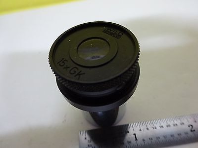 MICROSCOPE PART WILD HEERBRUGG SWISS EYEPIECE 15xGK OPTICS AS IS BIN#W9-39