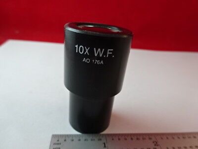 EYEPIECE WF 10X CAT 176A OPTICAL MICROSCOPE PART AMERICAN OPTICS AS IS #Q3-A-47