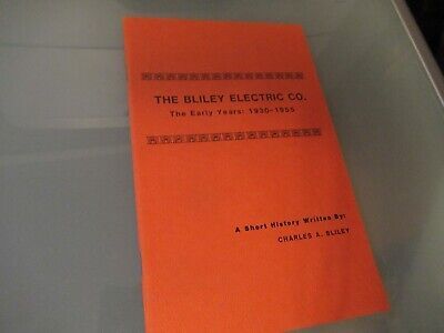 VINTAGE BROCHURE HISTORY BLILEY ELECTRIC QUARTZ CRYSTAL by CHARLES 1982 AS PIC