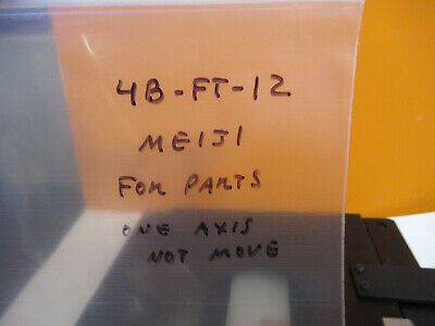 FOR PARTS MEIJI JAPAN XY STAGE TABLE MICROSCOPE PART AS PICTURED 4B-FT-12