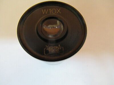 YASHIMA TOKYO JAPAN W10X EYEPIECE OPTICS MICROSCOPE PART AS PICTURED #P6-A-17