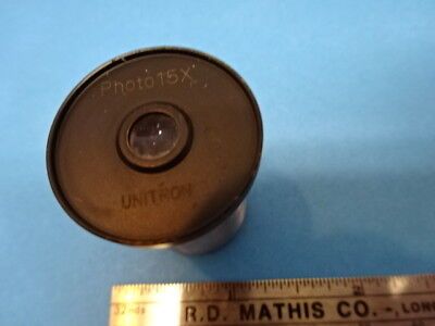 UNITRON PHOTO 15X EYEPIECE OCULAR OPTICS MICROSCOPE PART AS IS &90-A-28