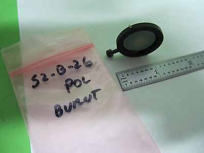 MICROSCOPE PART [burnt spot] POLARIZER ANALYZER POL OPTICS AS IS BIN#S2-B-26