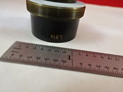 MICROSCOPE PART OPTICAL OBJECTIVE L614 LENS OPTICS AS IS B#U8-F-21