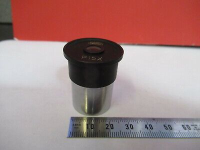 OLYMPUS JAPAN EYEPIECE P15X OCULAR LENS  MICROSCOPE PART AS PICTURED &P8-A-38