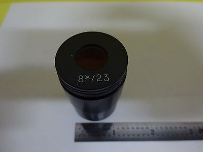 MICROSCOPE PART EYEPIECE OCULAR 8X/23 OPTICS AS IS BIN#W6-26