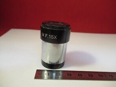 EYEPIECE WF 15X S LENS MICROSCOPE PART as pictured &W2-A-69