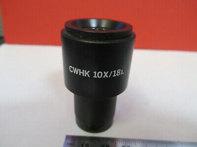 OLYMPUS EYEPIECE CWHK 10X/18L LENS OCULAR MICROSCOPE PART AS PICTURED Q3-B-64