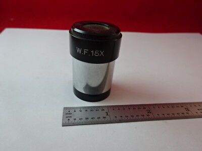 EYEPIECE WF 15X OPTICAL MICROSCOPE PART PRECISION OPTICS AS IS #Q3-A-45