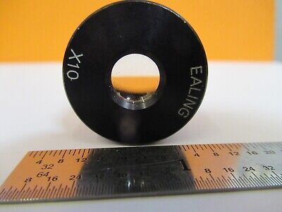 EALING LENS OPTICS OCULAR EYEPIECE X10 MICROSCOPE PART AS PICTURED &8C-A-16