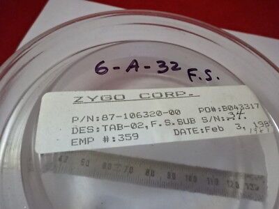 ZYGO OPTICAL FLAT FUSED SILICA 4" DIA UNCOATED 1/10 wave LASER OPTICS &6-A-32