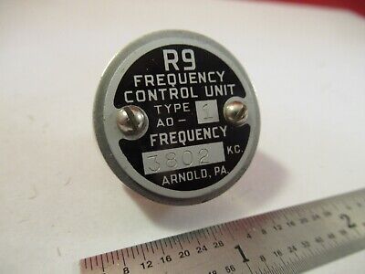 ANTIQUE R9 ARNOLD RADIO QUARTZ CRYSTAL FREQUENCY CONTROL AS PICTURED 84-FT-72