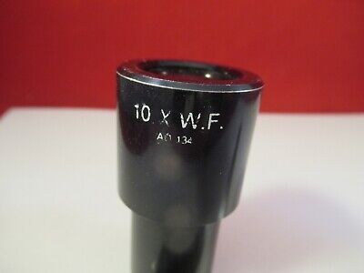 AO AMERICAN OPTICS 10X WF CAT 134 EYEPIECE MICROSCOPE PART as pictured &W2-A-75